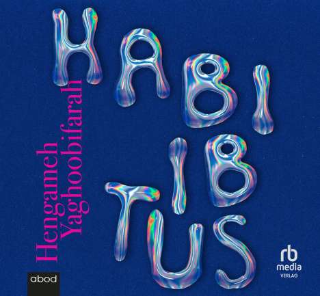 Hengameh Yaghoobifarah: Habibitus, MP3-CD