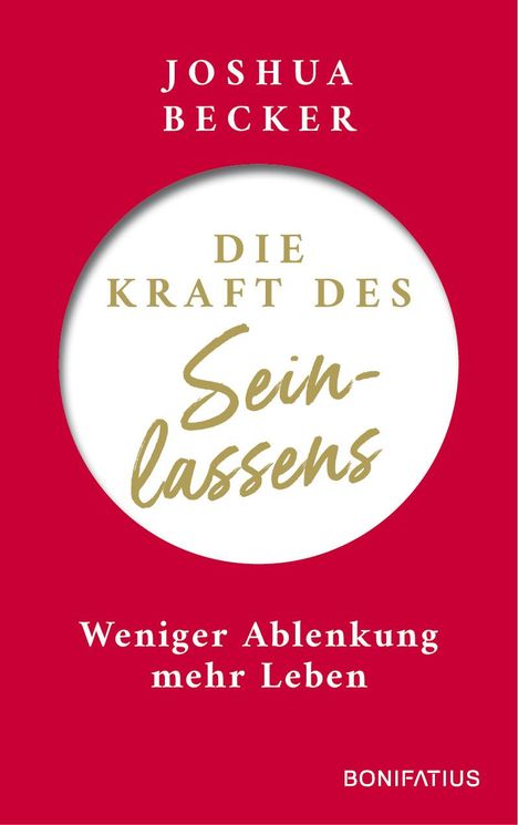 Joshua Becker: Die Kraft des Seinlassens, Buch