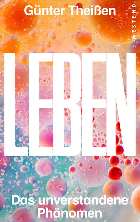 „Günter Theißen“, „LEBEN“, „Das unverstandene Phänomen“. Bunte, abstrakte Blasenkunst in Pastelltönen.