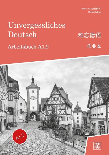 "Unvergessliches Deutsch: Arbeitsbuch A1.2" steht oben. Ein Schwarz-Weiß-Foto zeigt eine historische Stadtstraße.