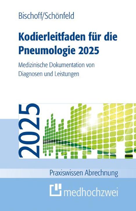 Helge Bischoff: Kodierleitfaden für die Pneumologie 2025, Buch