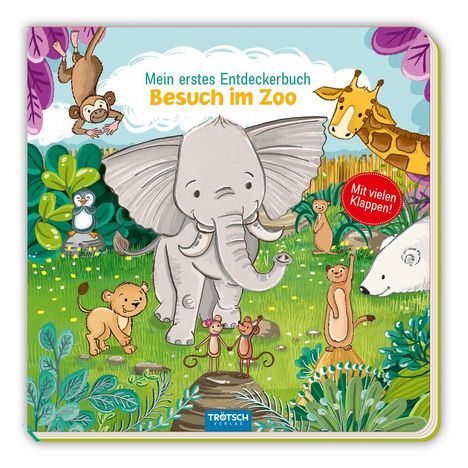 Trötsch Pappenbuch mit Klappen Mein erstes Entdeckerbuch Besuch im Zoo, Buch