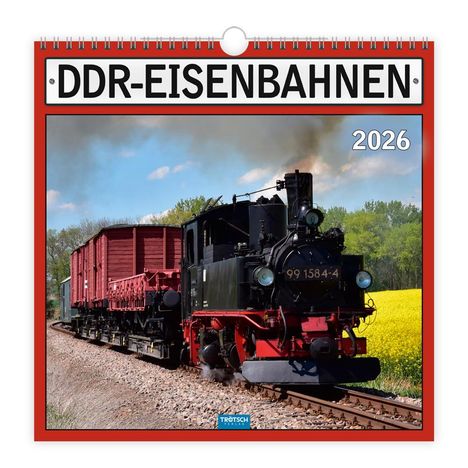 Trötsch Technikkalender DDR-Eisenbahnen 2026, Kalender