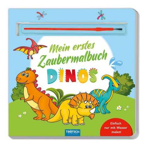 Trötsch Malbuch mit Pinsel Mein erstes Zaubermalbuch Dinos, Buch