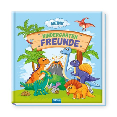 Trötsch Freundebuch Meine Kindergartenfreunde Dinosaurier, Buch