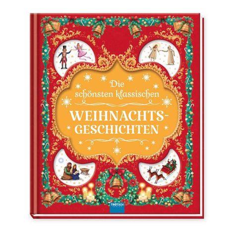 "Die schönsten klassischen WEIHNACHTSGESCHICHTEN" steht in einem goldenen Rahmen. Weihnachtsmotive verzieren alles.
