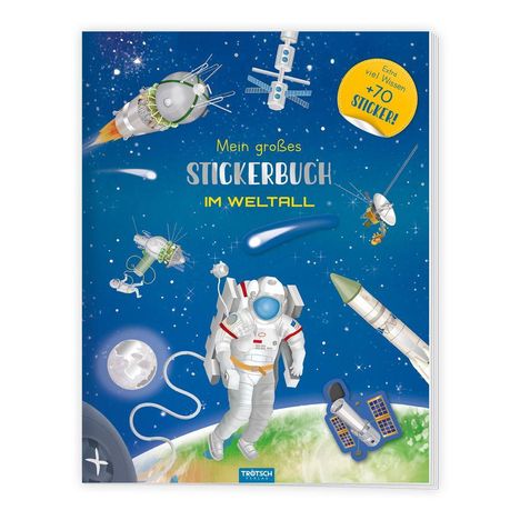 "Mein großes Stickerbuch im Weltall", "Extra viel Wissen +70 Sticker!", Illustration eines Astronauten und Raumschiffen im Weltall.