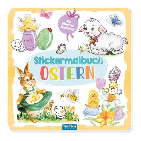 Sticker Malbuch Ostern, Mit über 40 Stickern! Hasen, Küken, Schafe und Ostereier in einer bunten Illustration.