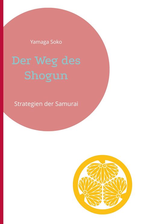 Yamaga Soko: Der Weg des Shogun, Buch
