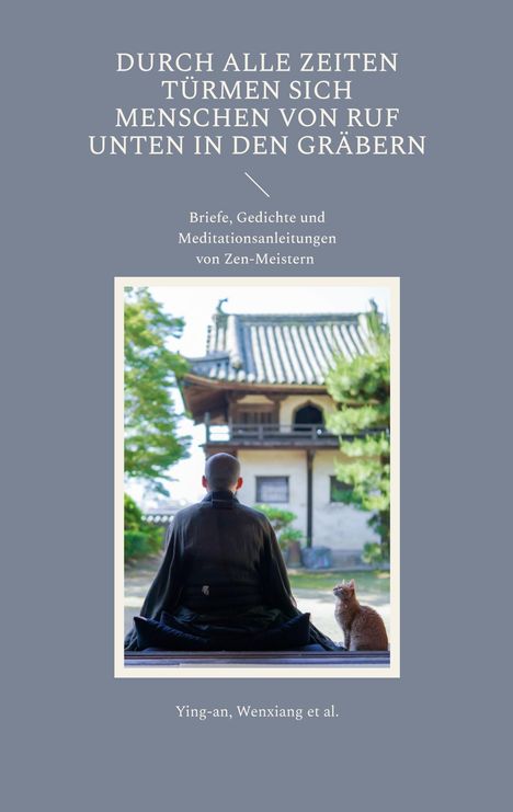 Ying-an Meister: Durch alle Zeiten türmen sich Menschen von Ruf unten in den Gräbern, Buch