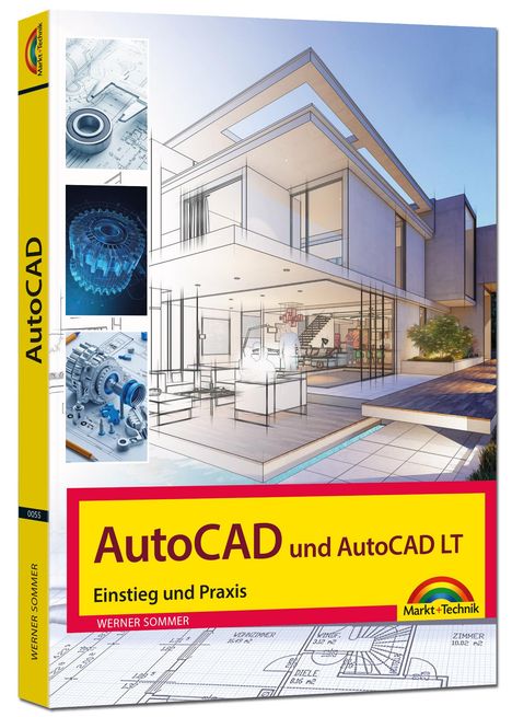 Werner Sommer: AutoCAD und AutoCAD LT - Einstieg und Praxis in die Welt von CAD, Buch