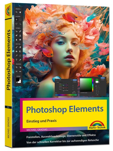 "Photoshop Elements: Einstieg und Praxis" von Michael Gradias; farbenfrohe Illustration einer Frau mit Fischen.