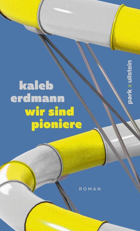 Kaleb Erdmann: wir sind pioniere, Buch