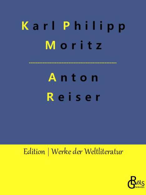 Karl Philipp Moritz: Anton Reiser, Buch