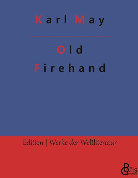 Karl May: Old Firehand, Buch