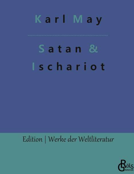 Karl May: Satan und Ischariot, Buch