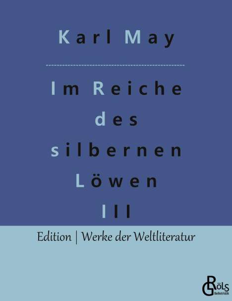 Karl May: Im Reiche des silbernen Löwen, Buch