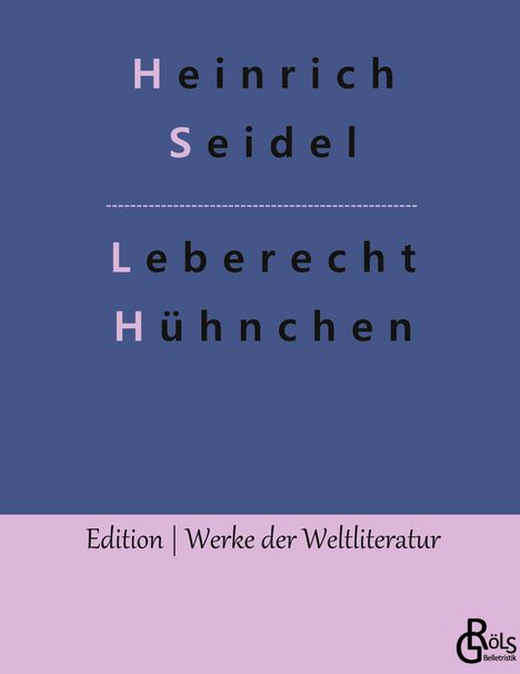 Heinrich Seidel: Leberecht Hühnchen, Buch