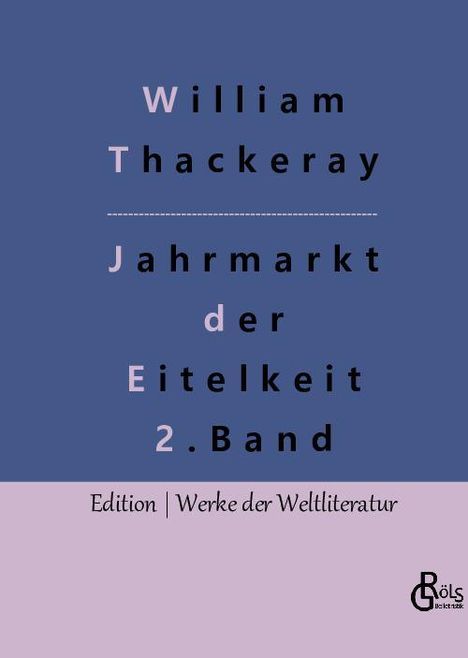 William Thackeray: Jahrmarkt der Eitelkeit, Buch