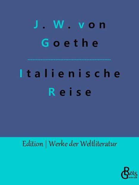 Johann Wolfgang von Goethe: Italienische Reise, Buch