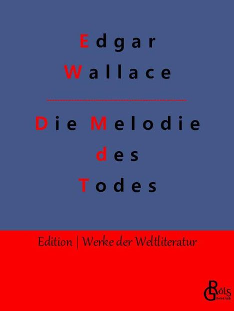 Edgar Wallace: Die Melodie des Todes, Buch