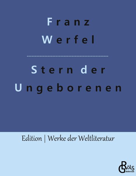 Franz Werfel: Stern der Ungeborenen, Buch