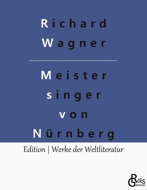 Richard Wagner (geb. 1952): Die Meistersinger von Nürnberg, Buch