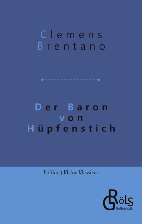 Clemens Brentano: Der Baron von Hüpfenstich, Buch