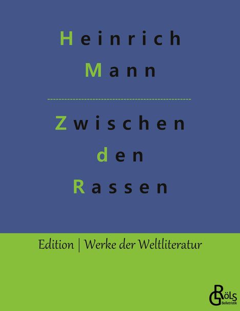 Heinrich Mann: Zwischen den Rassen, Buch