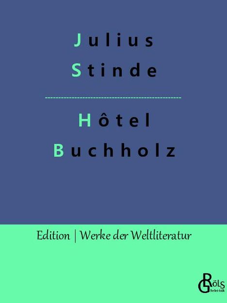 Julius Stinde: Hôtel Buchholz, Buch