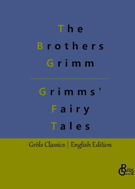 The Brothers Grimm: Grimms' Fairy Tales, Buch