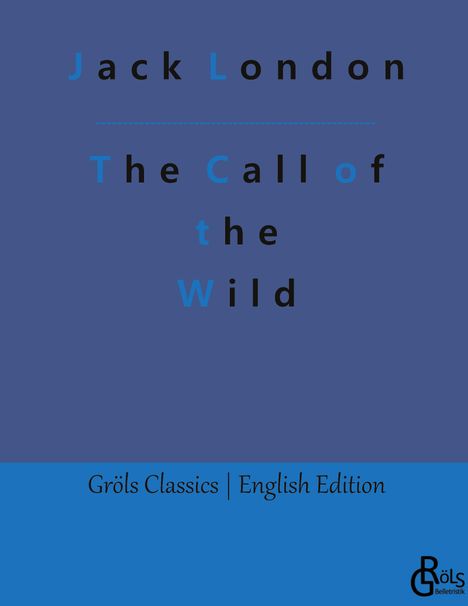 Jack London: The Call of the Wild, Buch