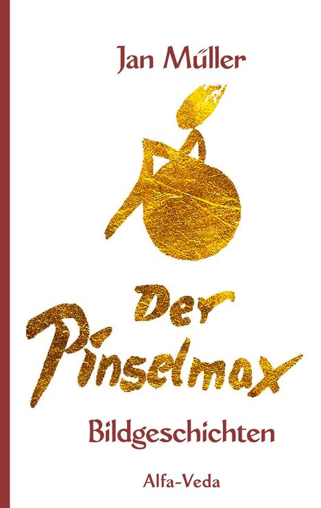 Jan Müller: Der Pinselmax, Buch