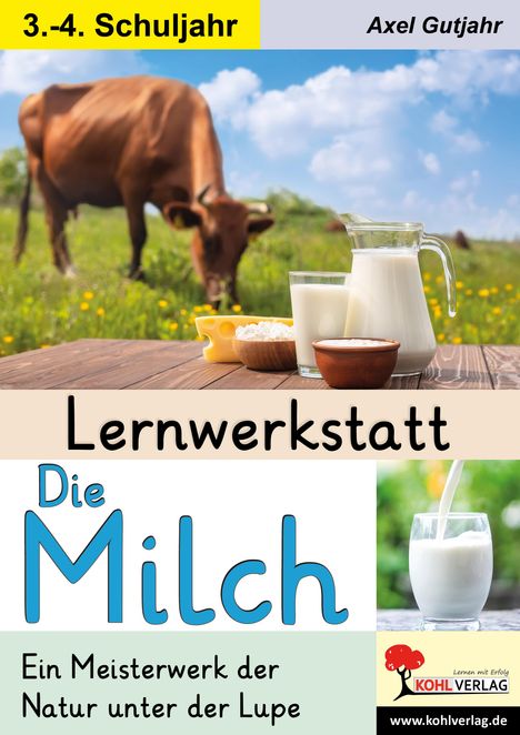 Axel Gutjahr: Lernwerkstatt Die Milch, Buch