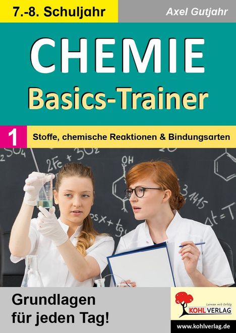 Axel Gutjahr: Chemie-Basics-Trainer 1, Buch