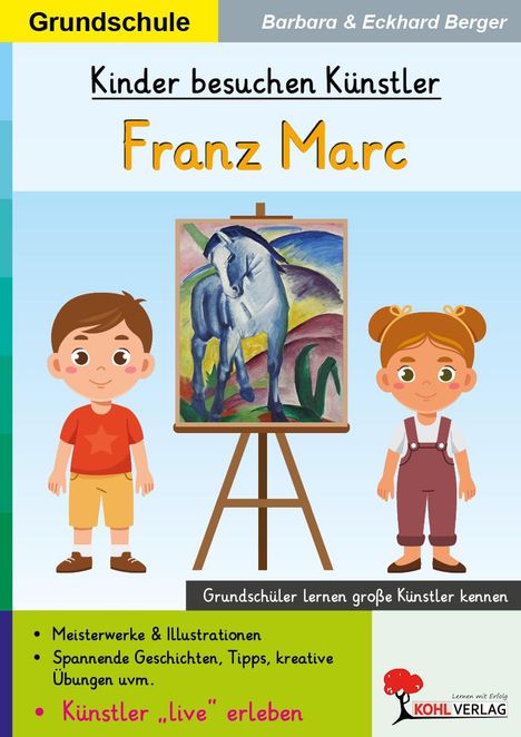 Eckhard Berger: Kinder besuchen Künstler / Franz Marc, Buch