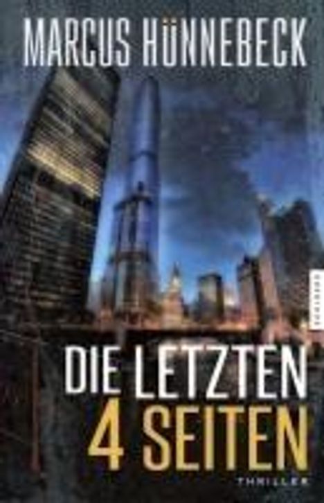 Marcus Hünnebeck: Die letzten 4 Seiten, Buch