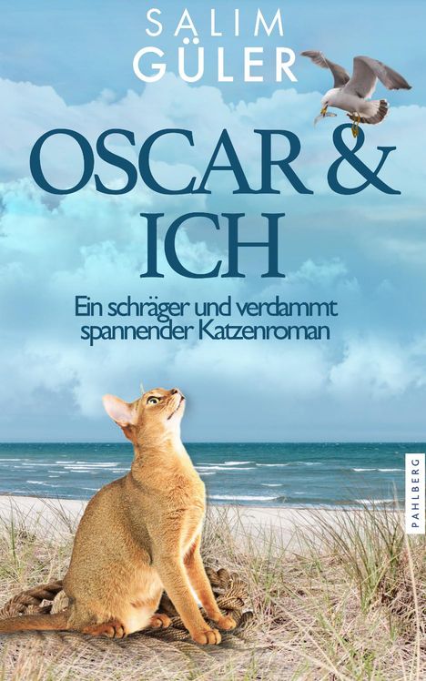 Salim Güler: OSCAR &amp; ICH - Ein schräger und verdammt spannender Katzenroman, Buch