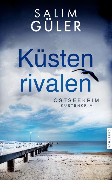 Text: "Salim Güler Küstenrivalen Ostseekrimi Küstenkrimi." Ein langer Steg führt ins Meer, Möwe fliegt am Himmel.