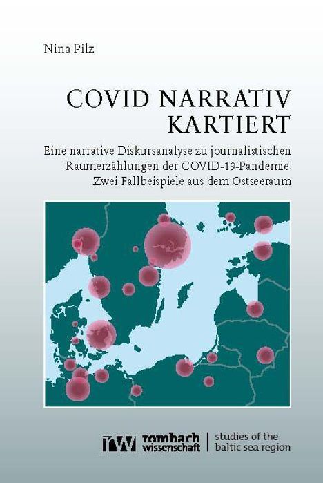 "COVID NARRATIV KARTIERT. Eine narrative Diskursanalyse zur COVID-19-Pandemie im Ostseeraum." Illustrative Karte.