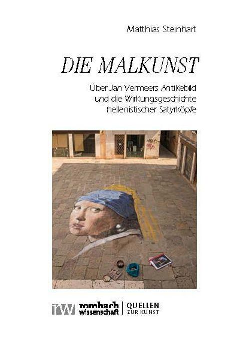 Titel: "DIE MALKUNST". Über Jan Vermeers Antikebild und Satyrköpfe. Foto einer Straßenmalerei eines Mädchens mit Perlenohrring.