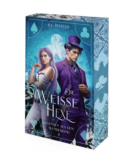 B. E. Pfeiffer: Legenden aus dem Wunderland - Die Weiße Hexe, Buch