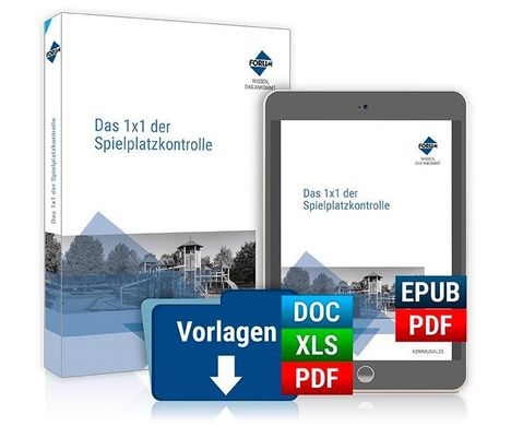 „Das 1x1 der Spielplatzkontrolle“ auf Buch und Tablet. Logo FORUM. Symbole für DOC, XLS, PDF, EPUB mit „Vorlagen“.
