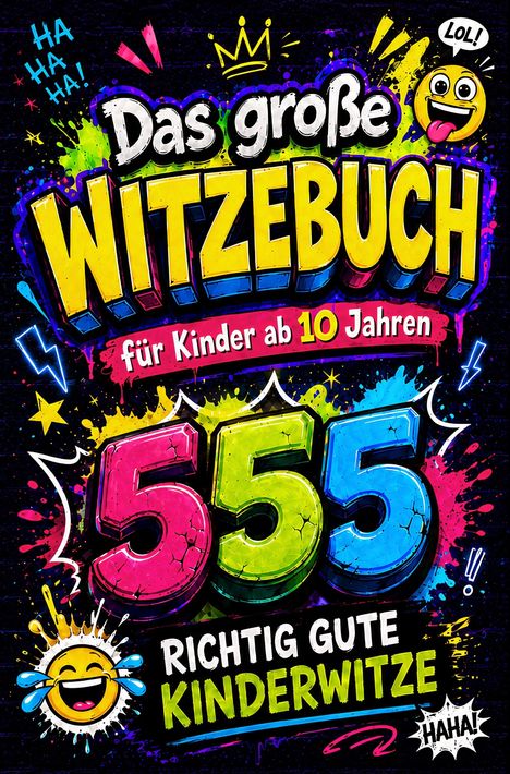 "Das große Witzebuch für Kinder ab 10 Jahren. 555 richtig gute Kinderwitze." Illustration mit bunten Emojis.