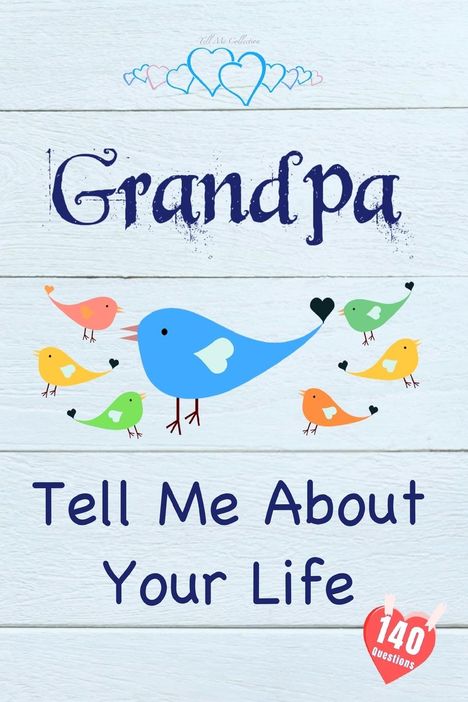 Tell Me Collection: Grandpa, Tell Me About Your Life, Buch