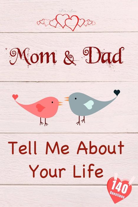 Tell Me Collection: Mom &amp; Dad, Tell Me About Your Life, Buch