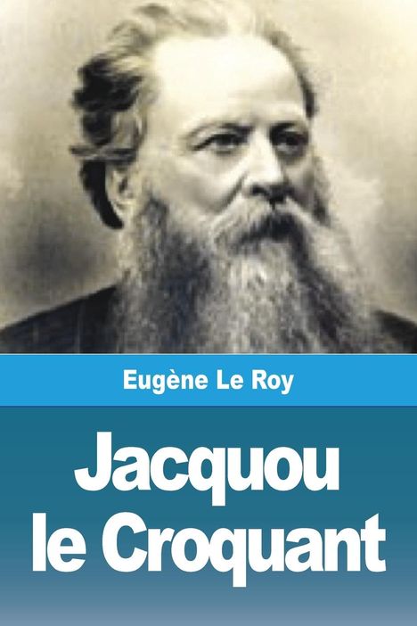 Eugène Le Roy: Jacquou le Croquant, Buch