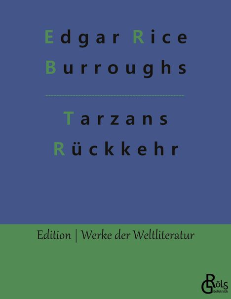 Edgar Rice Burroughs: Tarzans Rückkehr in den Urwald, Buch
