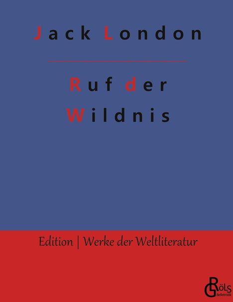 Jack London: Ruf der Wildnis, Buch