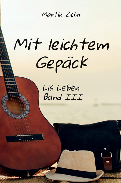 Martin Zehn: Mit leichtem Gepäck, Buch